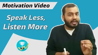 Best Motivational Video | Speak Less,Listen More | Physics Wallah