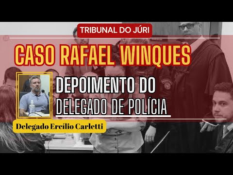 █TRIBUNAL DO JÚRI █VÍDEO 1-CASO RAFAEL -Depoimento TENSO do DELEGADO. Foi afrontado pelos Defensores
