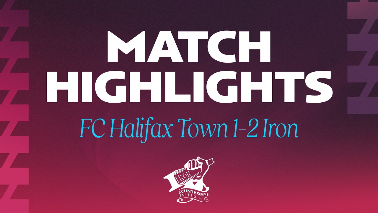 Halifax Town vs Scunthorpe United Highlights