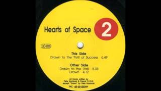 Hearts Of Space - Drawn To The Thrill Of Success (1992)