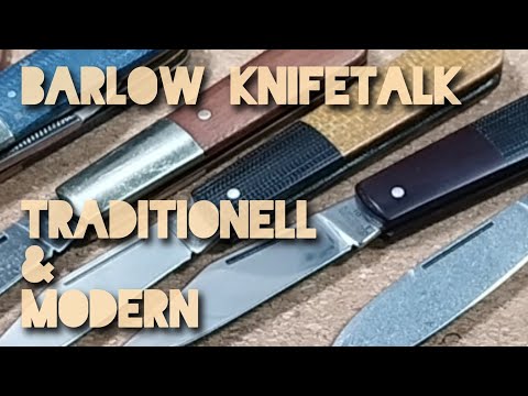 Knifetalk-Barlow - von traditionell bis modern - von Budget bis ca.150€ - klassische Taschenmesser