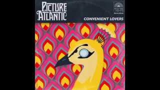 Picture Atlantic - Convenient Lovers (Official)