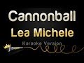 Lea Michele - Cannonball (Karaoke Version ...