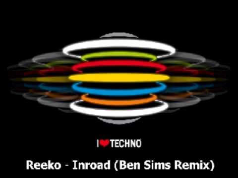 Reeko - Inroad (Ben Sims Remix)