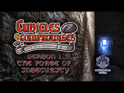 Cubicles &amp; Compromises - Season 1: Episode 1 - The Forge of Insecurity