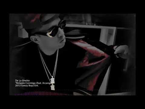 Arcangel & De La Ghetto - Relagate Conmigo