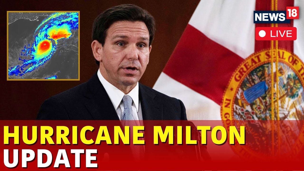 Milton Hurricane Live | Florida Governor DeSantis Speech Live | Hurricane Milton Updates Live | N18G