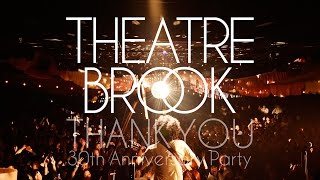 THEATRE BROOK『THANK YOU～シアターブルック結成30周年記念PARTY』ライブDigest