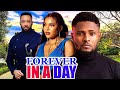 FOREVER IN A DAY -Best Sarian Martins,Fredrick Leonard New Nollywood Latest Trending Nigerian Movie