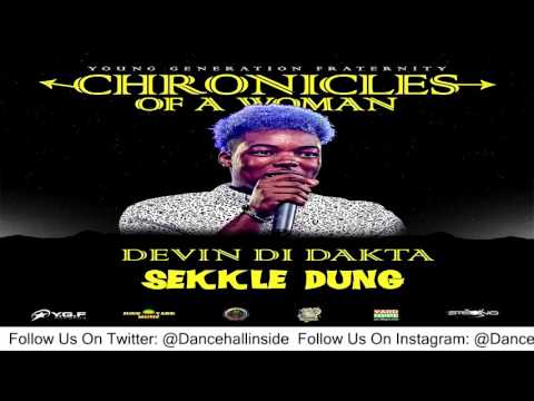 Devin Di Dakta – Sekkle Dung (Raw) [Chronicles Of A Woman] - July 2016