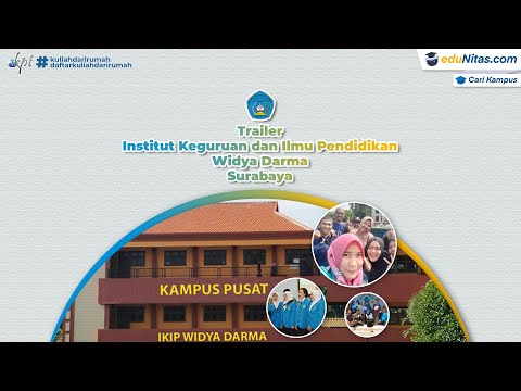 Video Trailer Institut Keguruan dan Ilmu Pendidikan Widya Darma Surabaya Widya Darma (IKIP)