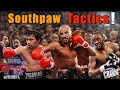 Southpaw Footwork, Tricks and Secrets Explained In Depth - Full Boxing Breakdown