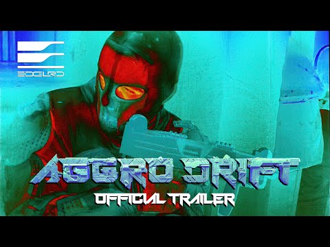 AGGRO DR1FT | Official Trailer HD | EDGLRD