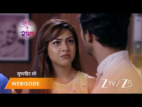 TUJHSE HAI RAABTA | Episode - 327 | Part 1 | Kalyani Rane, Malhar Rane