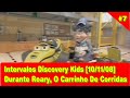 7 Intervalos Discovery Kids 10 11 2008 ROARY O CARRINHO DE CORRIDAS