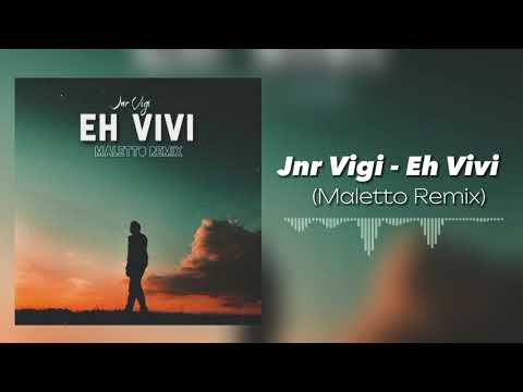 Jnr Vigi - Eh Vivi (Rock Remix by Maletto)