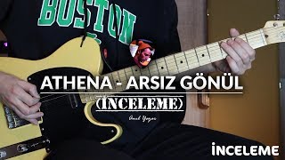 Athena - Arsız Gönül Gitar Dersi (İnceleme)