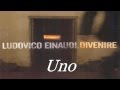 Ludovico Einaudi Uno (HD) (HQ)