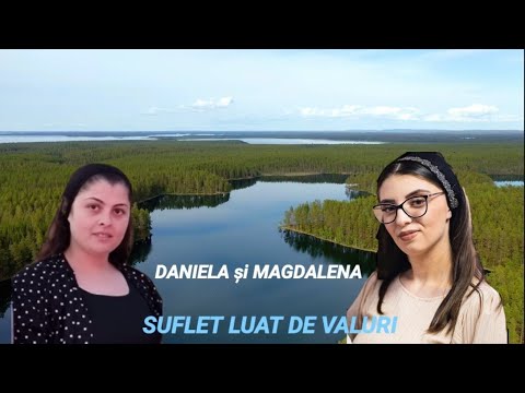 DANIELA și MAGDALENA SUFLET LUAT DE VALURI - COVER- 2022