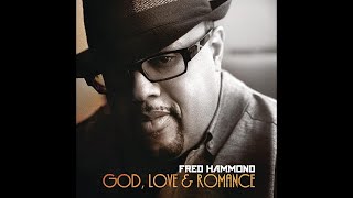 Fred Hammond - I&#39;m In Love With You