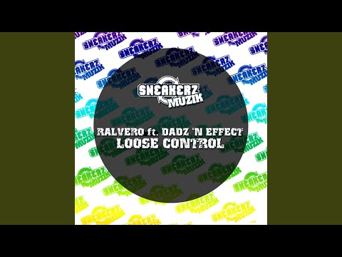 Loose Control (feat. Dadz 'N Effect) (Dub Mix)