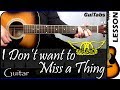 How to play I DON'T WANT TO MISS A THING 🚀 - Aerosmith / GUITAR Lesson 🎸 / GuiTabs N°056