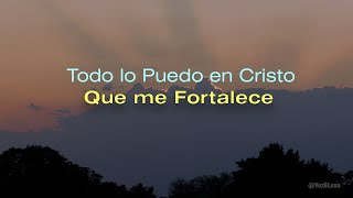 Todo lo puedo en Cristo que me fortalece - Reflexión