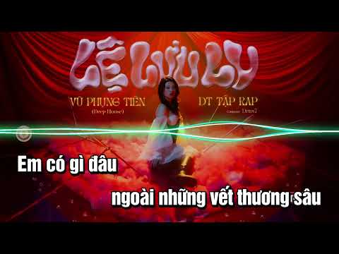 KARAOKE LỆ LƯU LY REMIX (DEEP HOUSE) - TONE NỮ - CÓ RAP