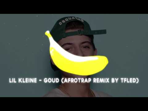 Lil kleine - Goud (Afrotrap remix by TFled)