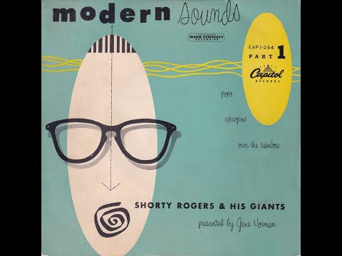 Shorty Rogers And His Giants - Modern Sounds Part 1