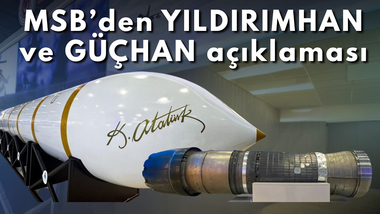 MSB’den YILDIRIMHAN ve GÜÇHAN açıklaması