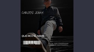 Carlitos zerpa - Que rico el mame