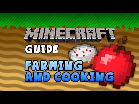 The Minecraft Guide - 03 - Farming and Cooking