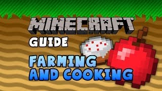 The Minecraft Guide - 03 - Farming and Cooking