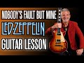 Led Zeppelin’s - “Nobody’s Fault but Mine” - Guitar Lesson