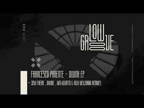 LOW042 Francesco Parente - Tarippe (Original Mix) [LOW GROOVE]