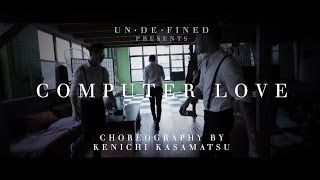 Computer Love by Mario @MarioSoulTruth || Kenichi Kasamatsu Choreography @kendabeatz