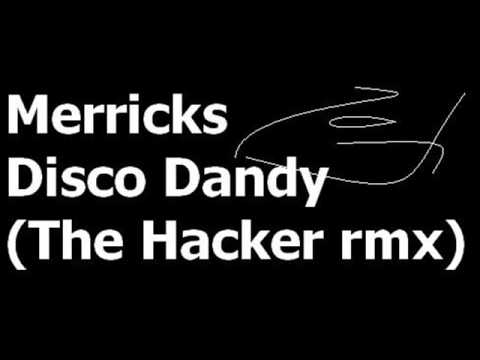 Merricks - Disco Dandy (The Hacker Rmx)