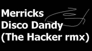 Merricks - Disco Dandy (The Hacker Rmx)