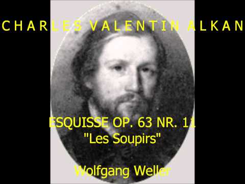 Alkan, Esquisse op. 63 Nr. 11 "Les Soupirs", Wolfgang Weller 2013.