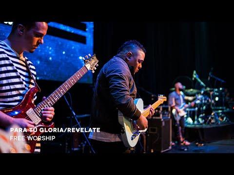 Para Tú Gloria/Revelate | Free Worship