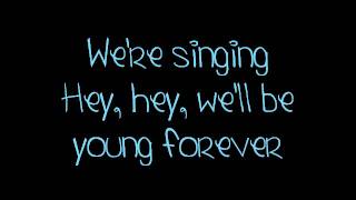 The Ready Set - Young Forever LYRICS