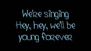 The Ready Set - Young Forever LYRICS