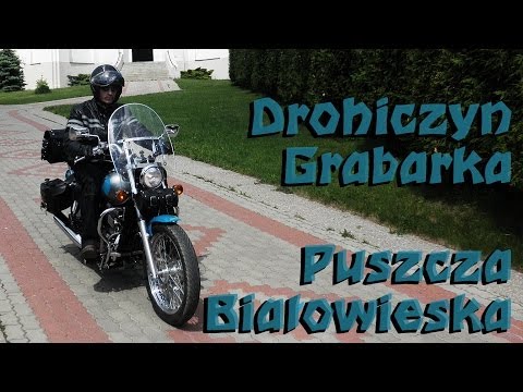 Drohiczyn - Grabarka - Puszcza Białowieska