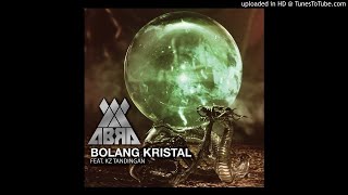 Abra ft. KZ Tandingan - Bolang Kristal (Unofficial Audio)
