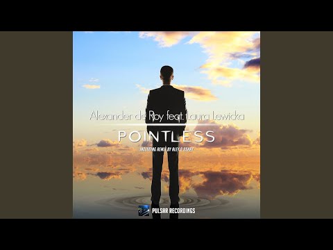 Pointless (Aley & Oshay Remix)