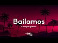 Enrique Iglesias - Bailamos (Lyrics)