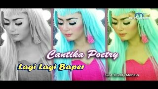 Download CANTIKA POETRY - LAGI LAGI BAPER Mp3