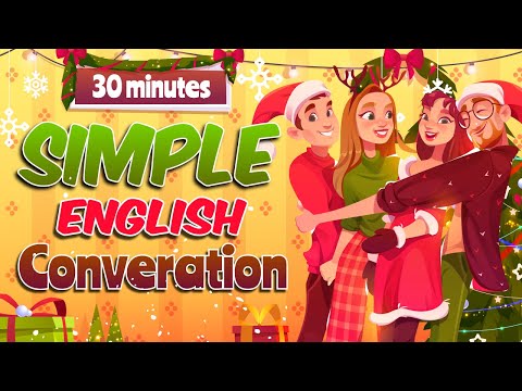 30 Minutes Simple English Conversation - Learn to Listen & Speak English Everyday
