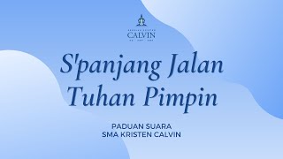 Download lagu S’panjang Jalan Tuhan Pimpin | OSIS SMA Kristen Calvin mp3 Download lagu S’panjang Jalan Tuhan Pimpin | OSIS SMA Kristen Calvin mp3
